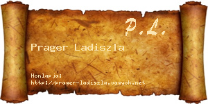 Prager Ladiszla névjegykártya